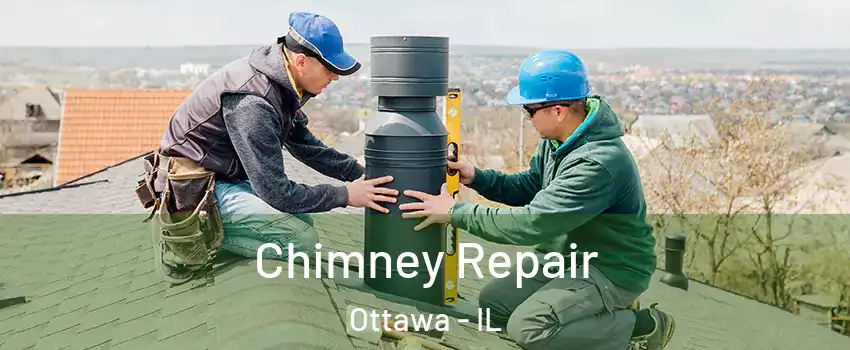 Chimney Repair Ottawa - IL