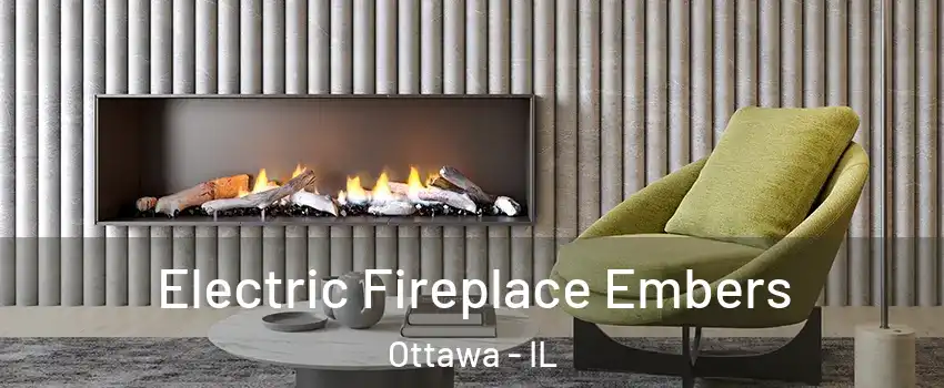  Electric Fireplace Embers Ottawa - IL